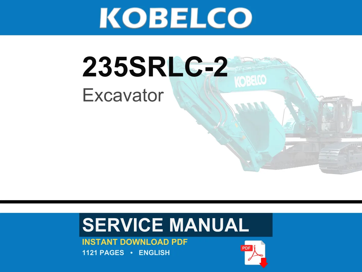 Kobelco 235SRLC-2 Excavator Service Repair Workshop Manual | Instant PDF Download cover