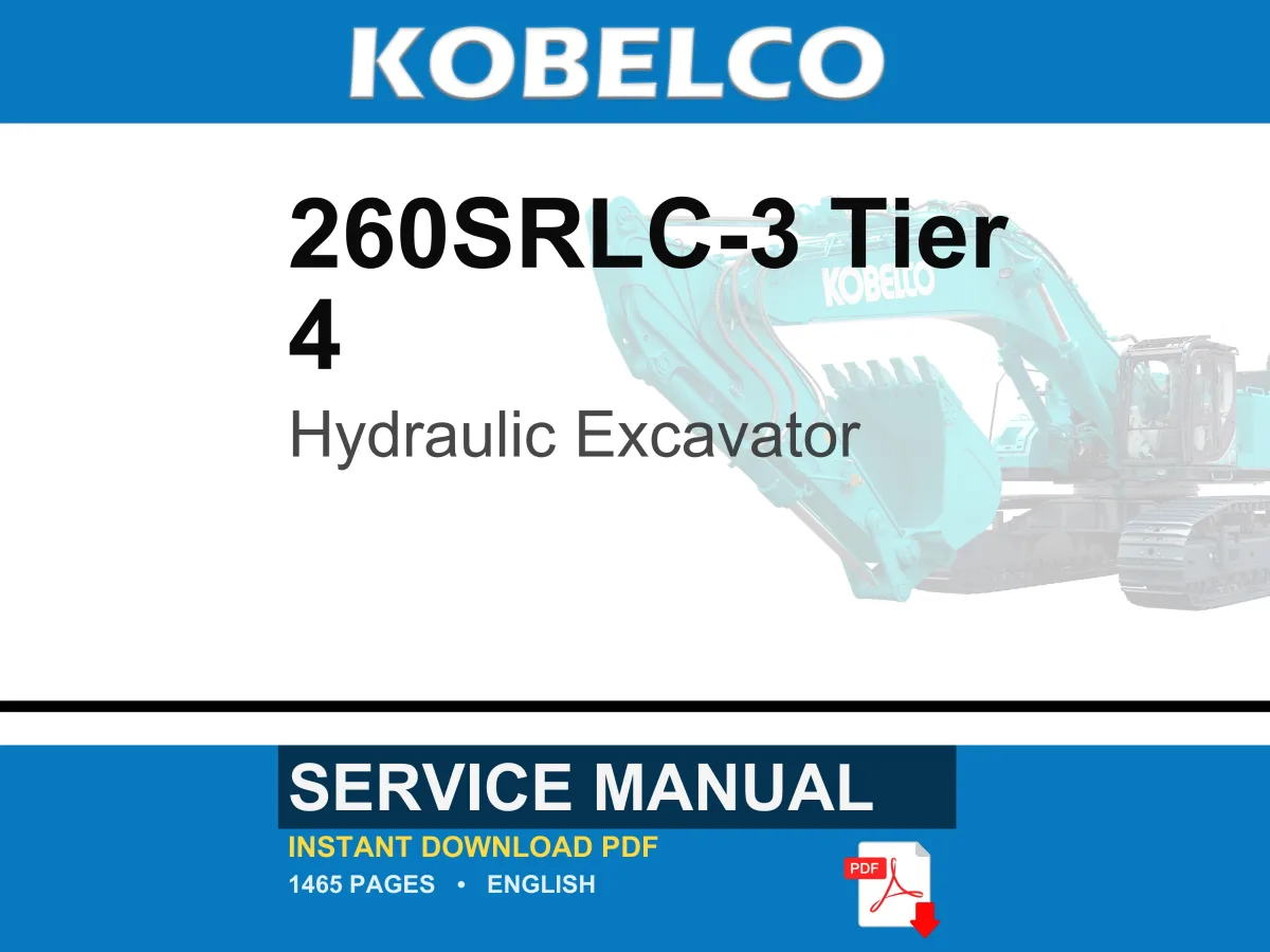 Kobelco 260SRLC-3 Hydraulic Excavator Tier 4 Service Repair Workshop Manual | Instant PDF Download cover