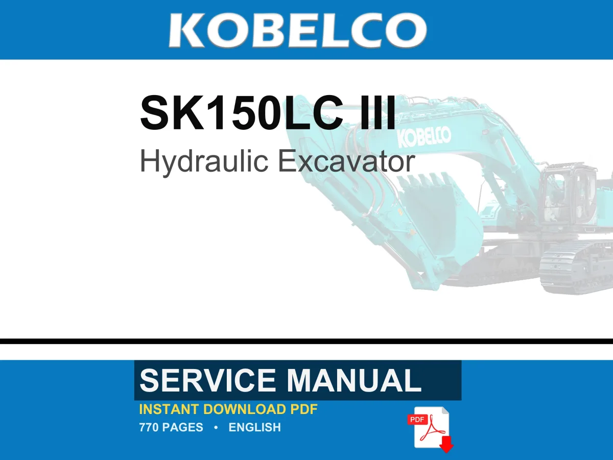 Kobelco SK150LC III Hydraulic Excavator Service Repair Workshop Manual | Instant PDF Download