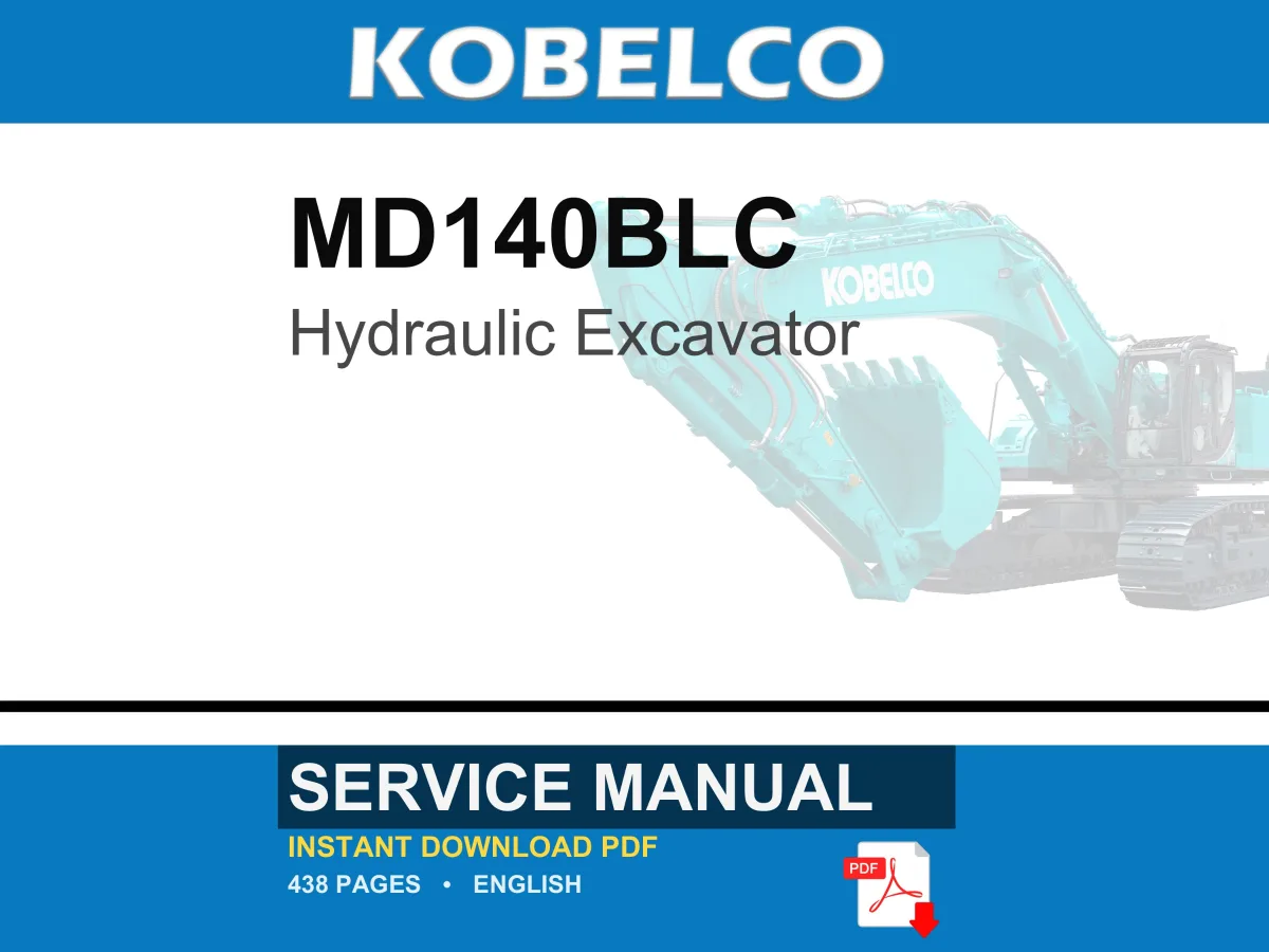 Kobelco MD140BLC Hydraulic Excavator Service Repair Workshop Manual | Instant PDF Download
