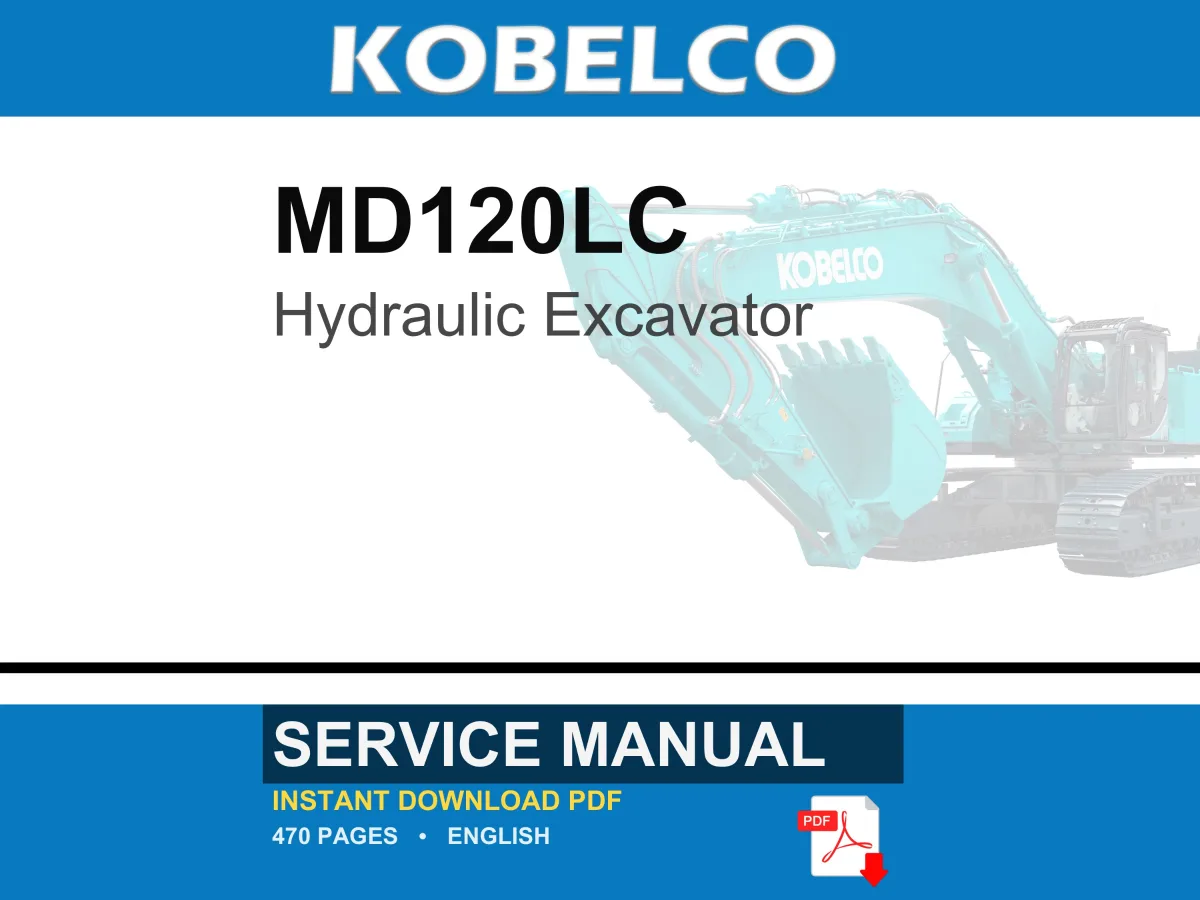 Kobelco MD120LC Hydraulic Excavator Service Repair Workshop Manual | Instant PDF Download