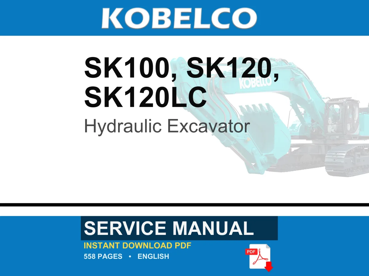 Kobelco Sk100, SK120, SK120LC Hydraulic Excavator Service Repair Workshop Manual | Instant PDF Download cover