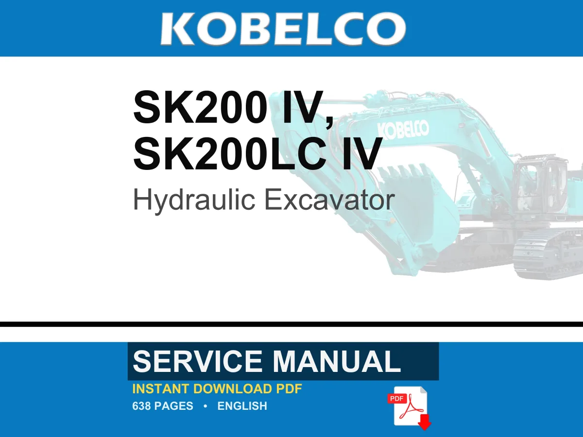 Kobelco Sk200 Iv, SK200LC IV Hydraulic Excavator Service Repair Workshop Manual | Instant PDF Download cover