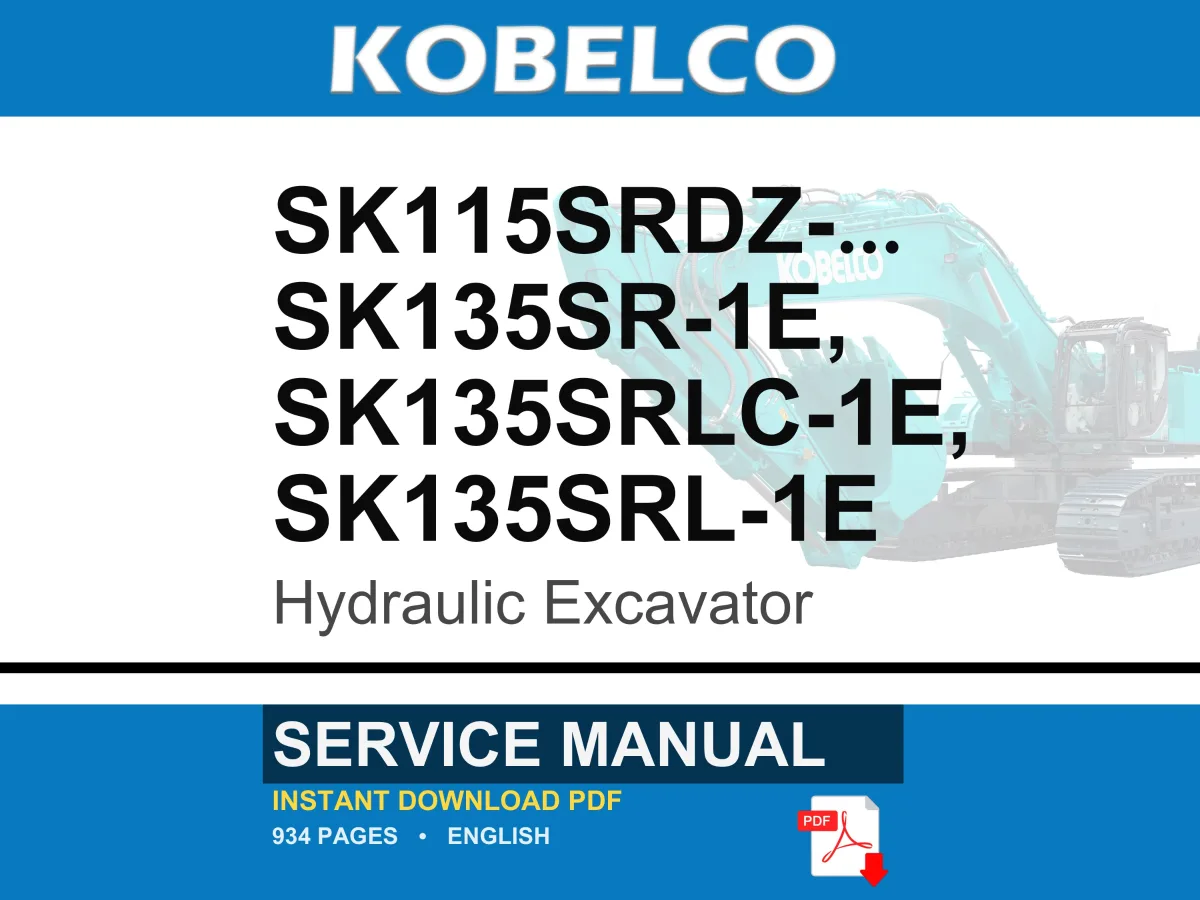 Kobelco Sk115srdz-1e, Sk135sr-1e, Sk135srlc-1e, SK135SRL-1E Hydraulic Excavator Service Repair Workshop Manual | Instant PDF Download