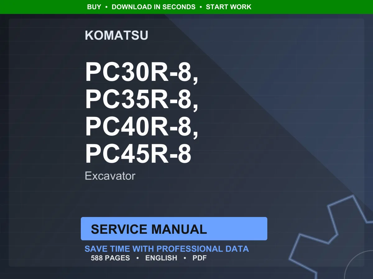 Komatsu PC30R-8 PC35R-8 PC40R-8 PC45R-8 Excavator Service Manual