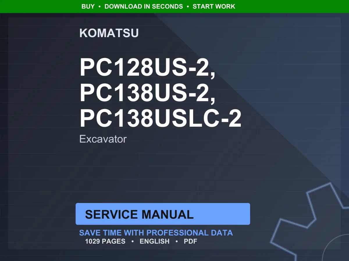 Komatsu PC128US-2 PC138US-2 PC138USLC-2 Excavator Service Manual
