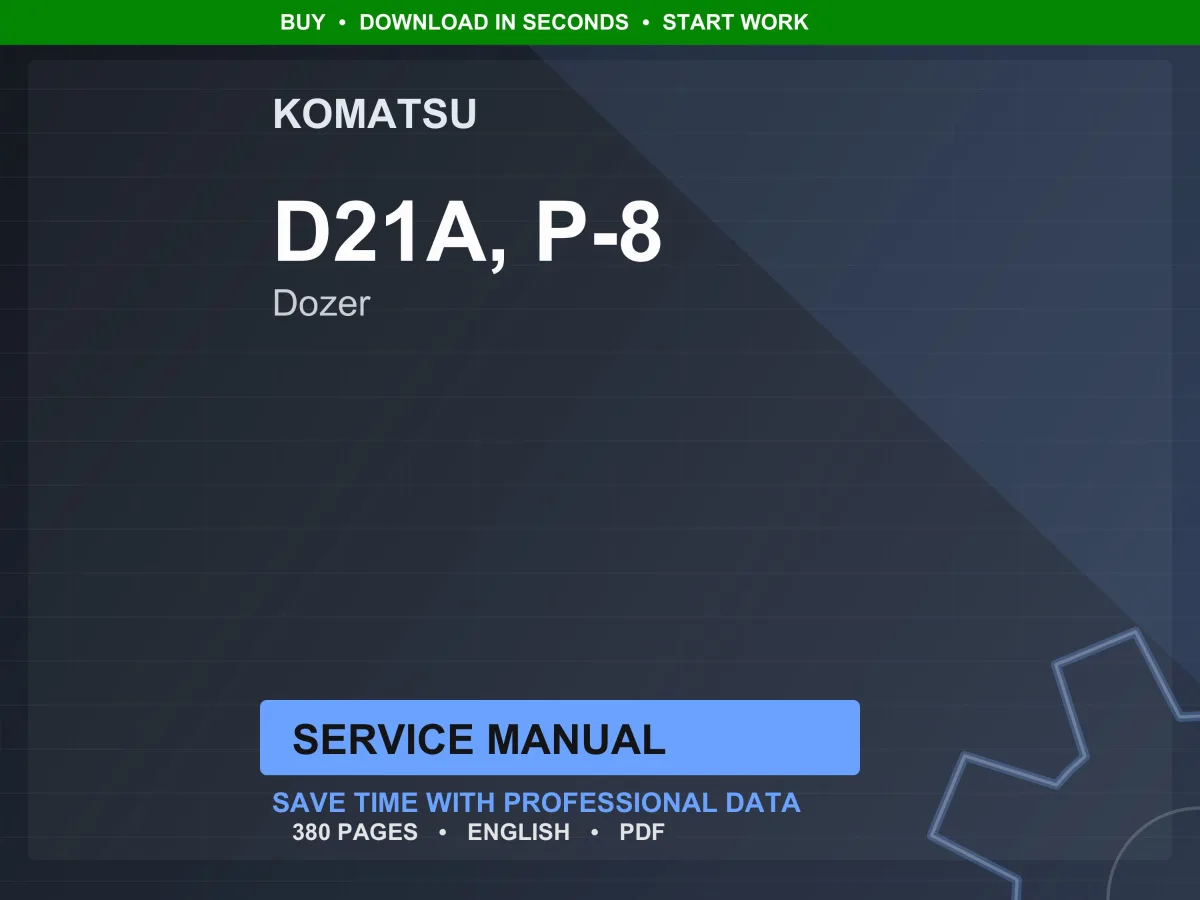 Komatsu D21A P-8 Dozer 4D94LE-2 Service Manual Repair Workshop PDF