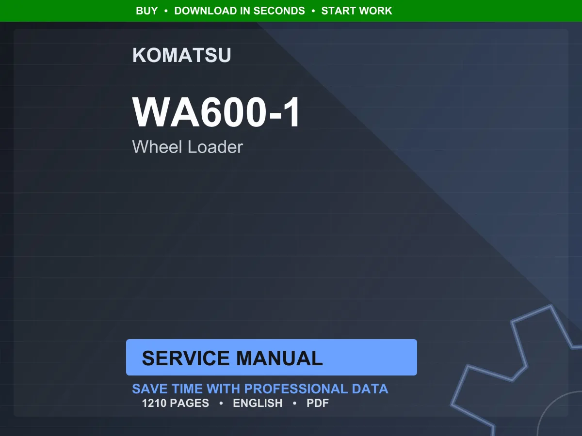 Komatsu WA600-1 Wheel Loader S6D170-1 Service Manual PDF