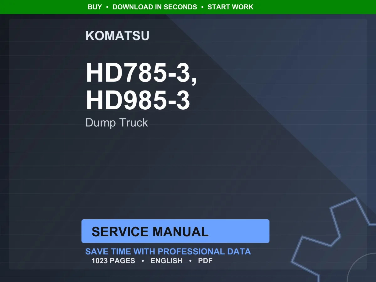 Komatsu HD785-3 HD985-3 Dump Truck Service Manual PDF