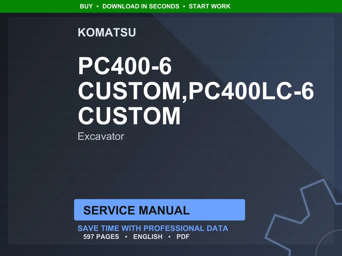 Komatsu PC400-6 PC400LC-6 Custom Excavator Service Manual Repair Workshop PDF