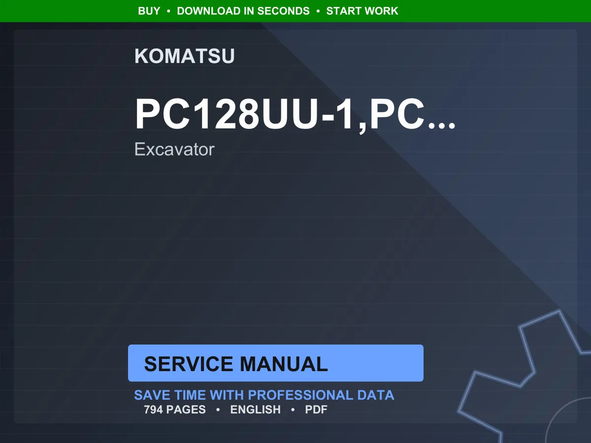 Komatsu PC128UU-1 PC128US-1 Excavator S4D102E-1 Service Manual Repair Workshop PDF