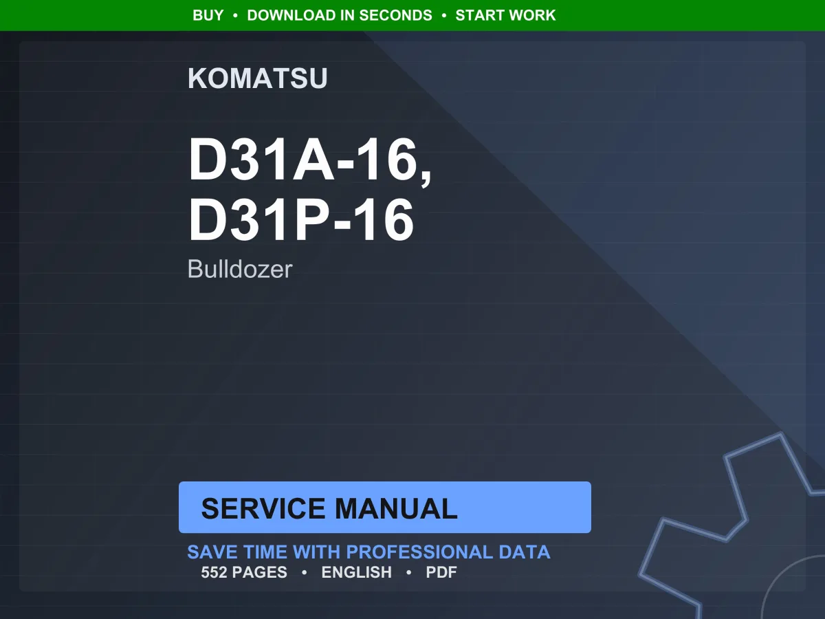 Komatsu D31A-16 D31P-16 Bulldozer Service Manual Repair Workshop PDF