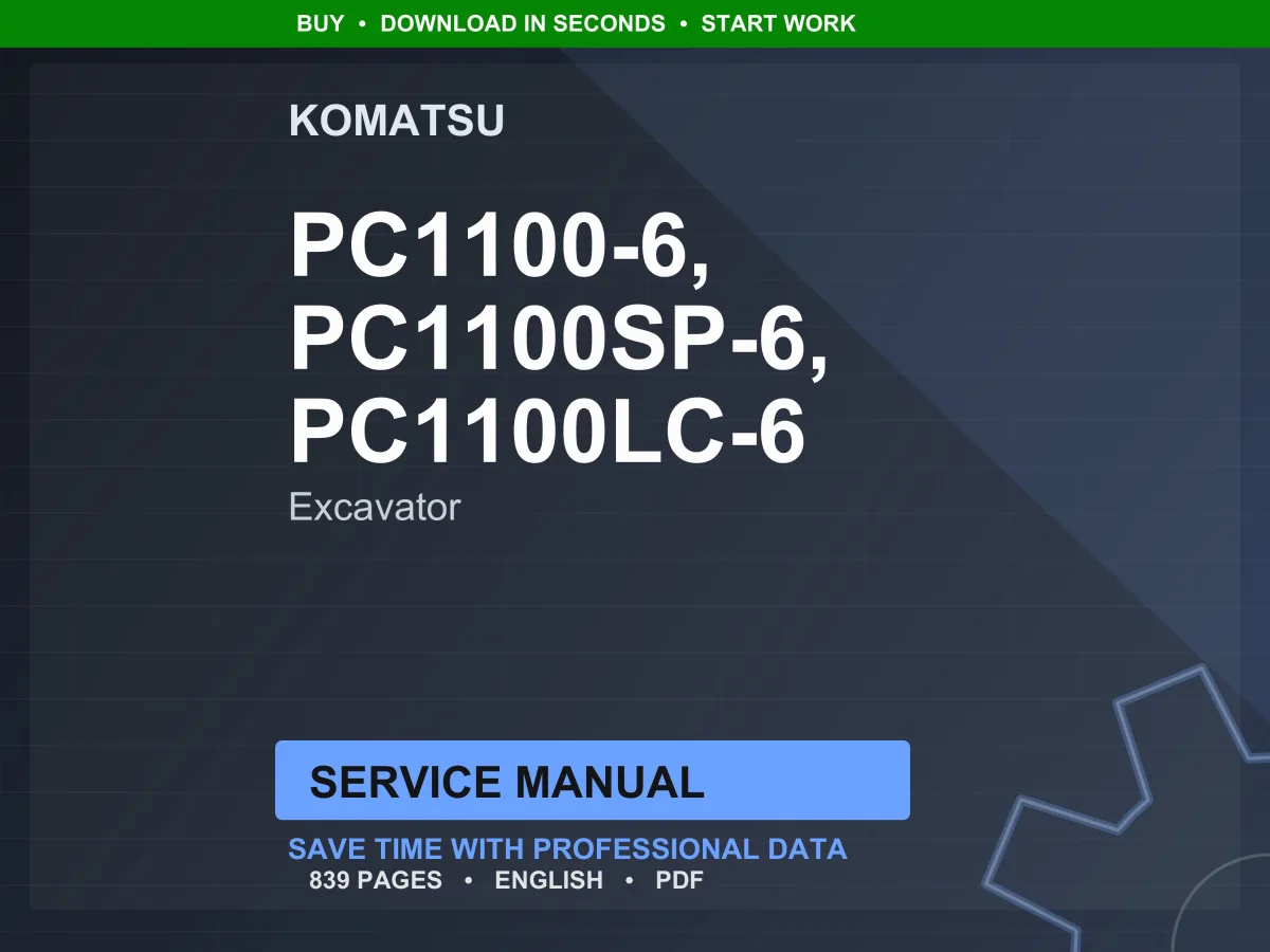 Komatsu PC1100-6 PC1100SP-6 PC1100LC-6 Excavator Service Manual