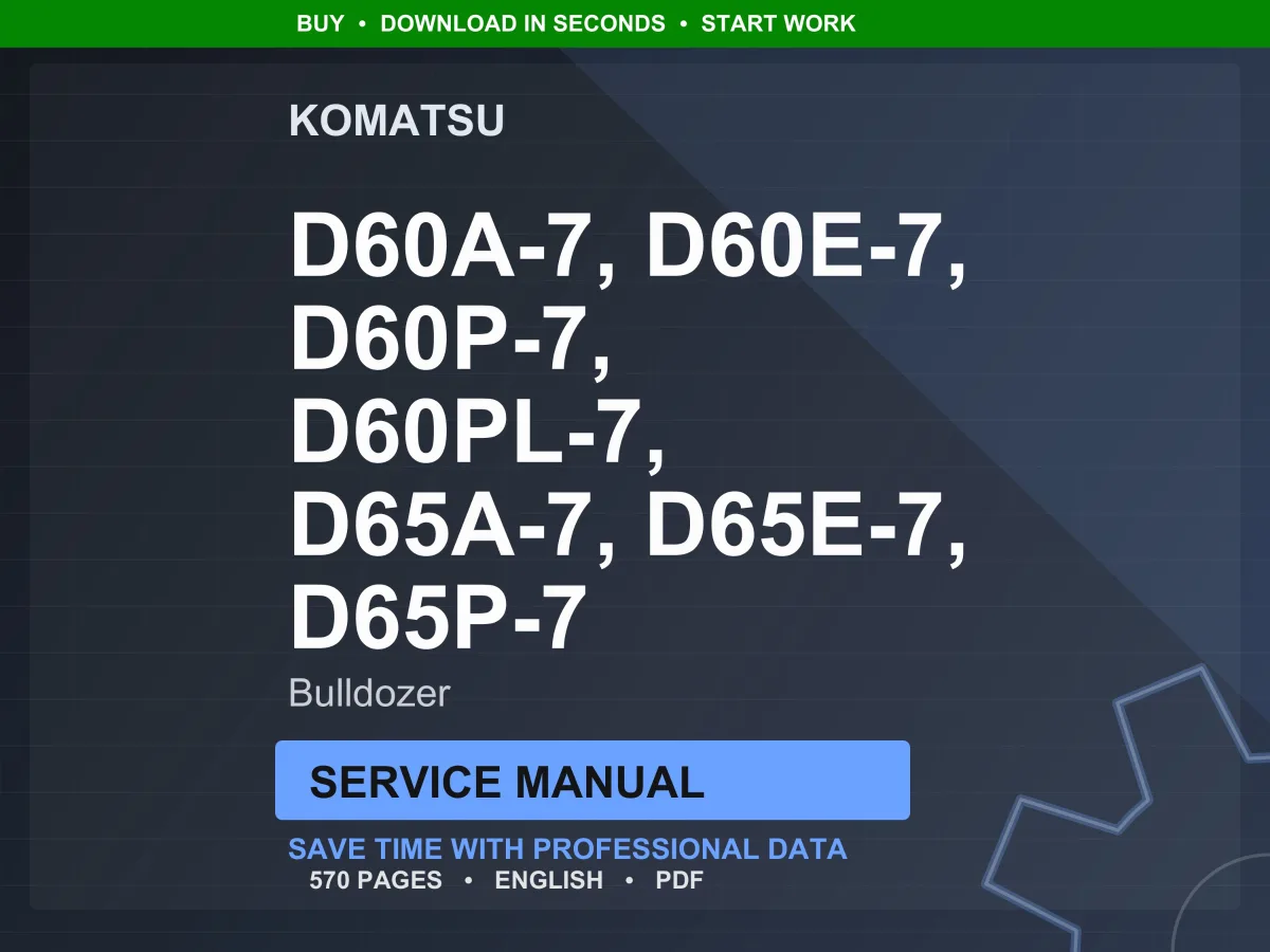 Komatsu D60A, D60E, D60P, D60PL, D65A, D65E, D65P Bulldozer Service Manual