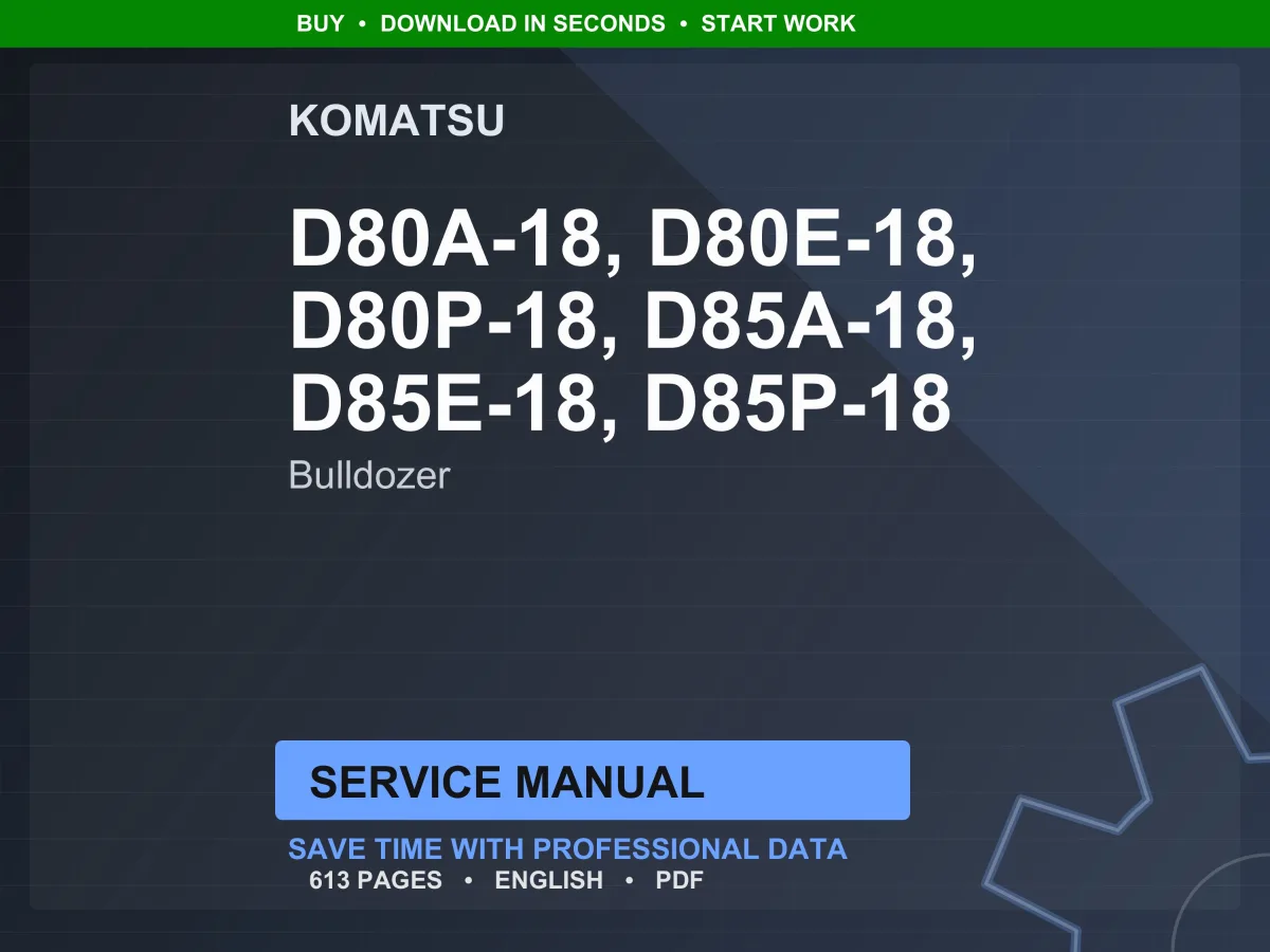 Komatsu D80A, D80E, D80P, D85A, D85E, D85P-18 Bulldozer Service Manual
