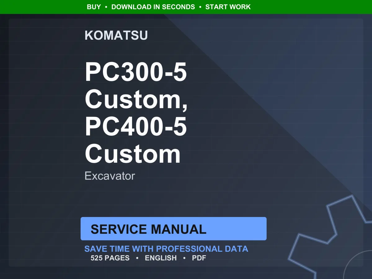 Komatsu PC300-5 PC400-5 Custom Excavator Service Manual Repair Workshop PDF