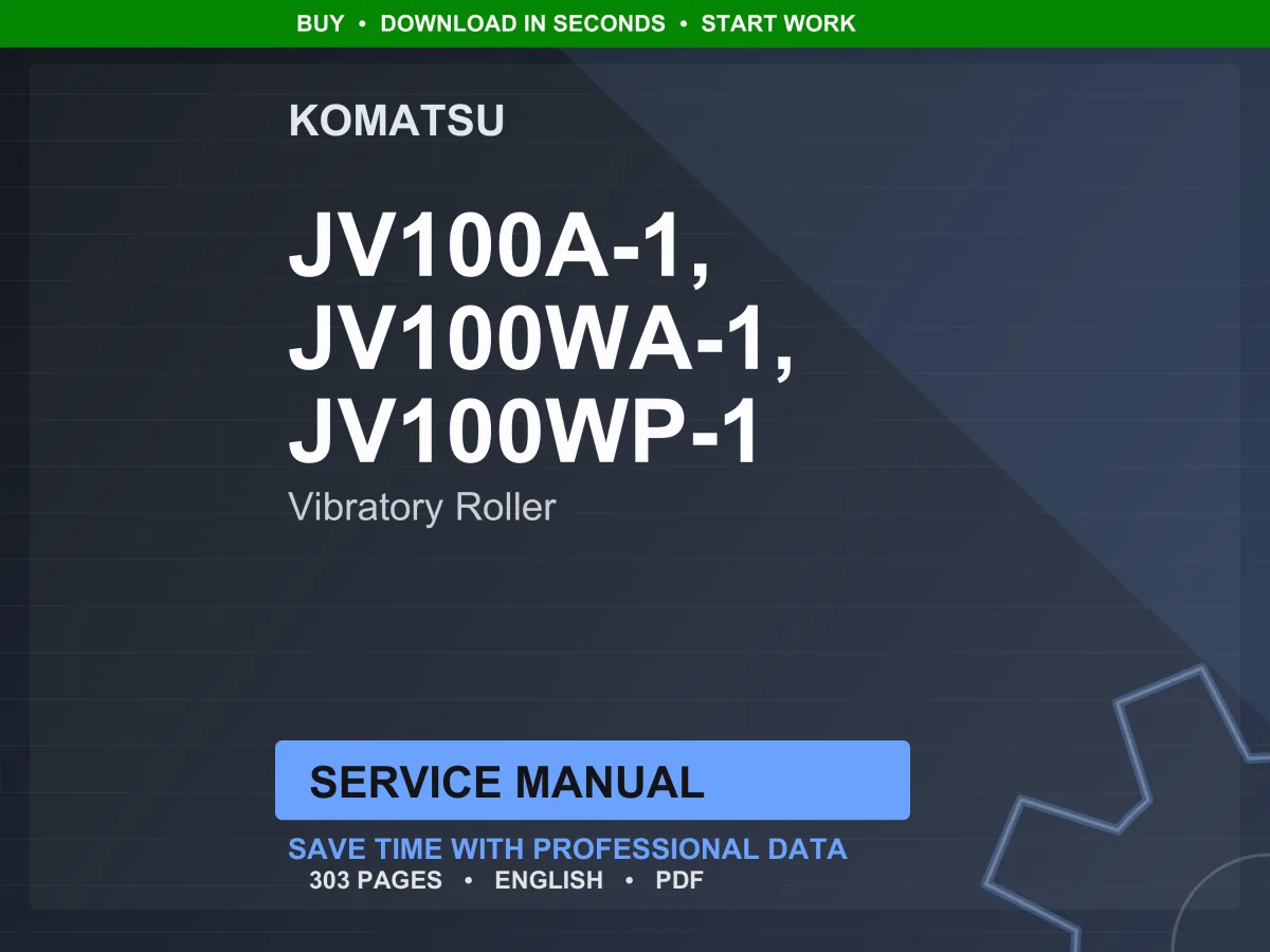 Komatsu JV100A-1, JV100WA-1, JV100WP-1 Service Manual Repair Workshop PDF
