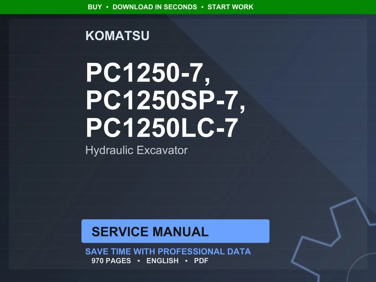 Komatsu PC1250-7 PC1250SP-7 PC1250LC-7 Hydraulic Excavator Service Manual