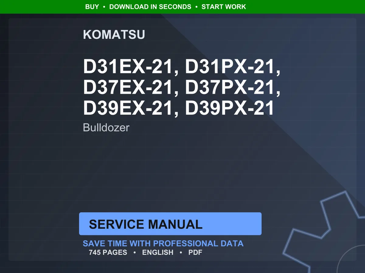 Komatsu D31EX, D37EX, D39EX, PX-21 Bulldozer SAA4D102E-2 Service Manual