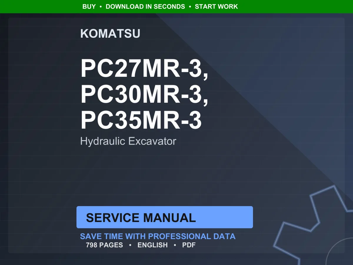 Komatsu PC27MR-3 PC30MR-3 PC35MR-3 Hydraulic Excavator Service Manual PDF
