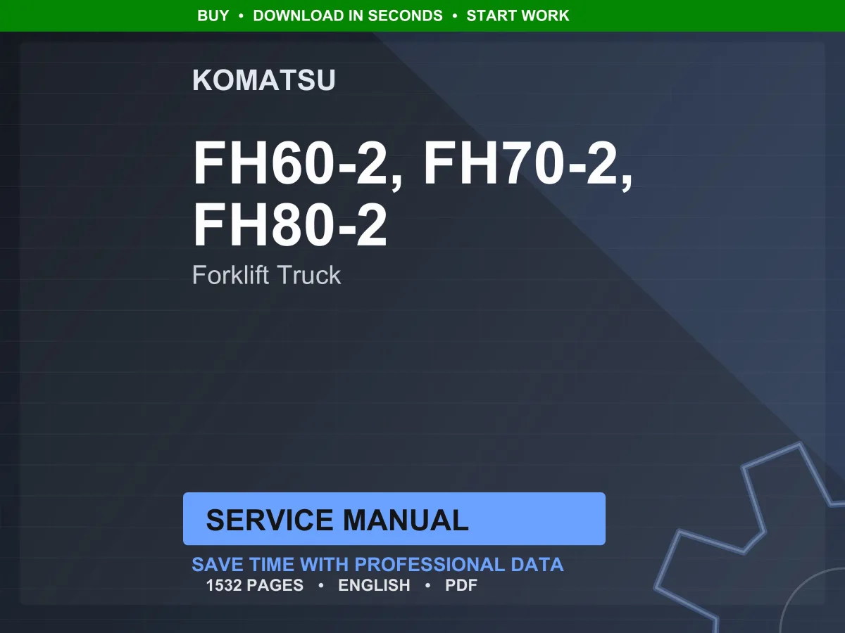 Komatsu FH60-2, FH70-2, FH80-2 Forklift Truck Service Manual PDF cover