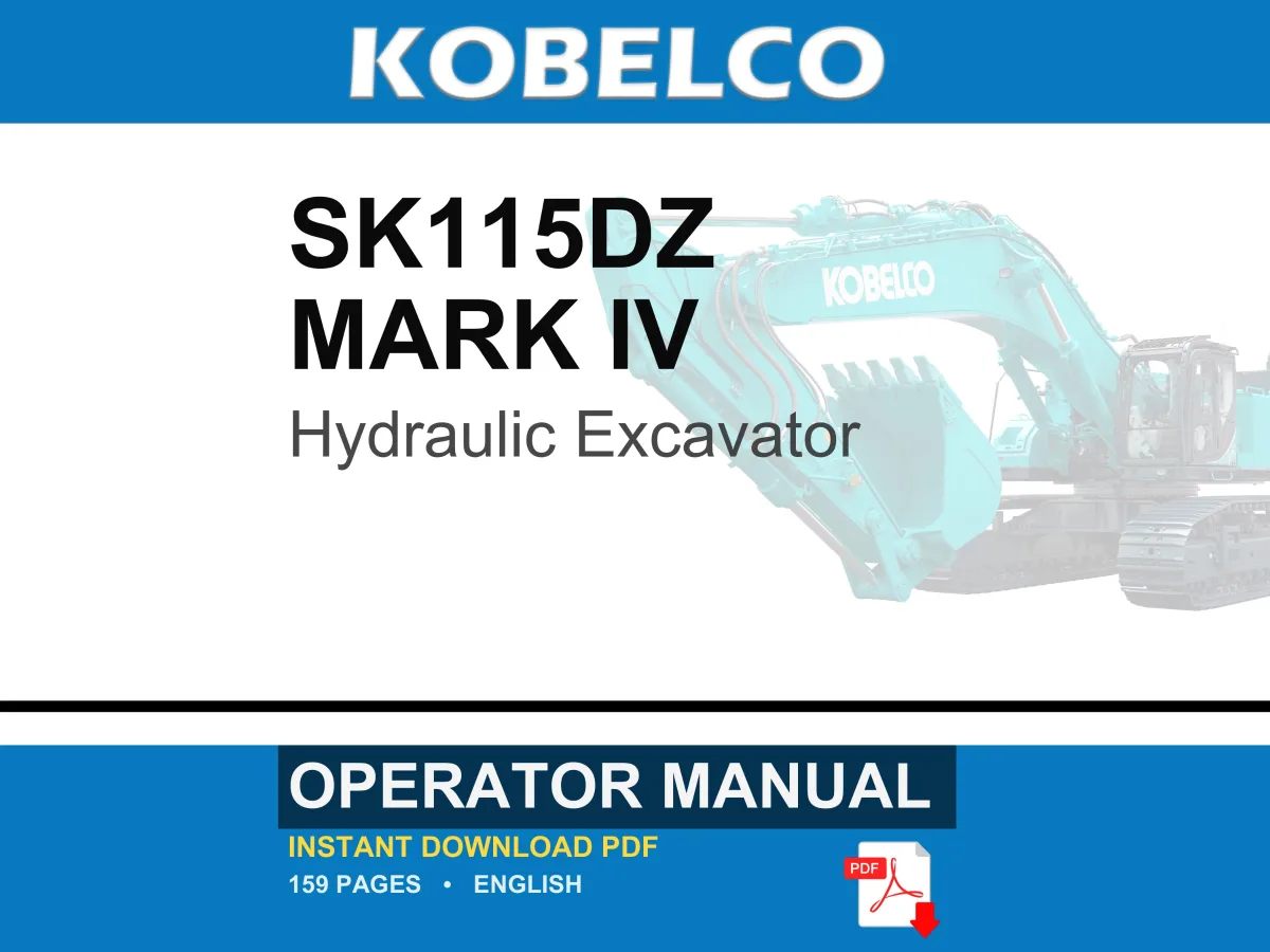 Kobelco Sk115dz MARK IV Hydraulic Excavator Operator Owners Operation Manual | Instant PDF Download cover