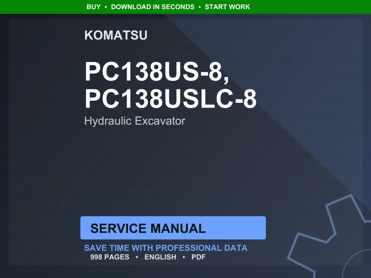 Komatsu Galeo PC138US-8 PC138USLC-8 Hydraulic Excavator Service Manual PDF