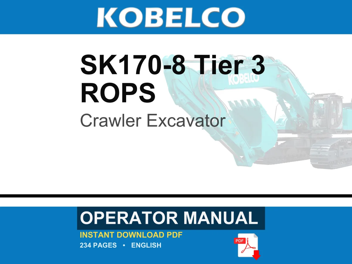 Kobelco SK170-8 Tier 3 ROPS Crawler Excavator Operator Owners Operation Manual | Instant PDF Download cover