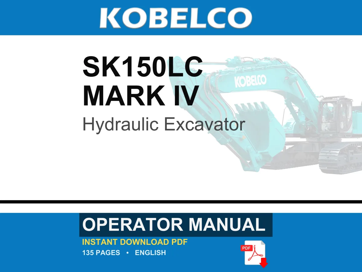 Kobelco Sk150lc MARK IV Hydraulic Excavator Operator Owners Operation Manual | Instant PDF Download cover