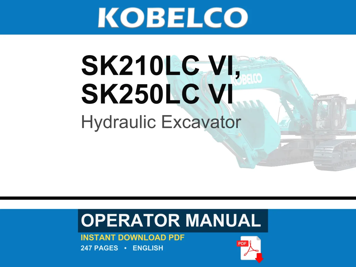 Kobelco Sk210lc Vi, SK250LC VI Hydraulic Excavator Operator Owners Operation Manual | Instant PDF Download cover