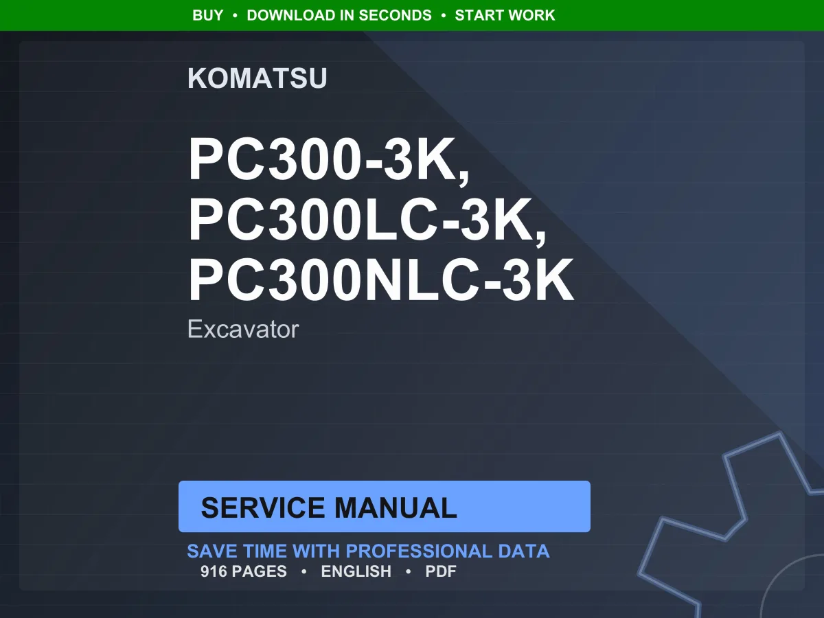 Komatsu PC300-3K PC300LC-3K PC300NLC-3K Excavator Service Manual
