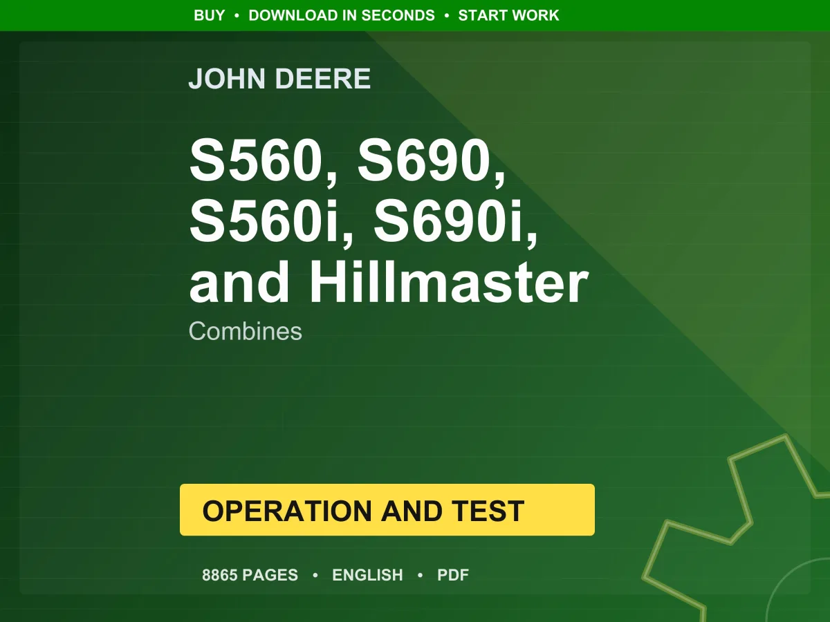 John Deere S560, S690, S560i, S690i, And Hillmaster Combines Operation And Test PDF | Instant Download