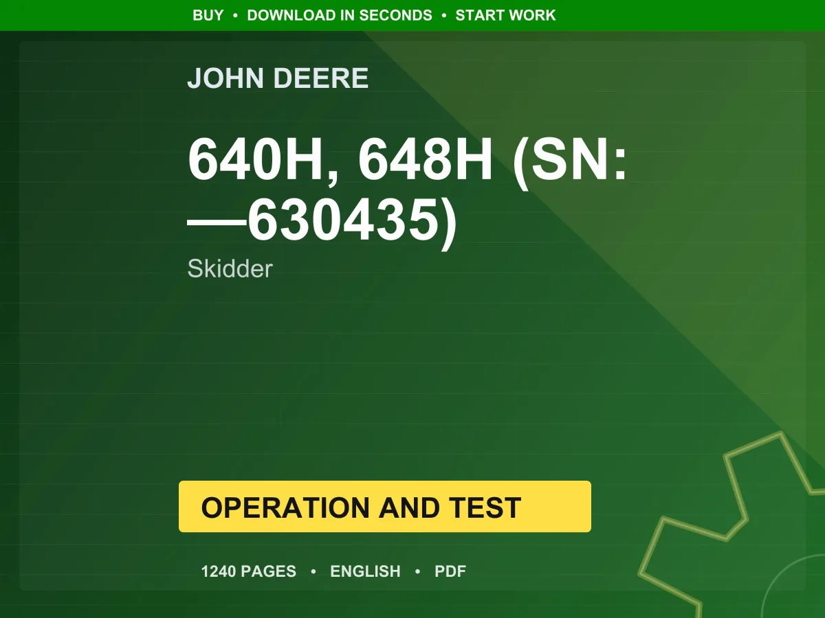 John Deere 640H And 648H Skidder (S.n. -630435) Skidder Operation And Test PDF | Instant Download