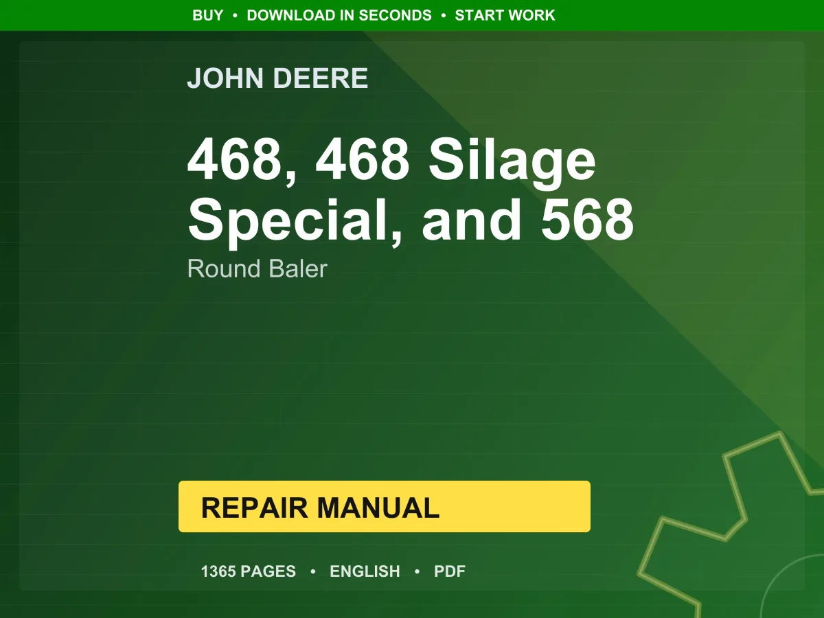 John Deere 468, 468 Silage Special, And 568 Round Baler Repair Manual PDF | Service Workshop | Instant Download