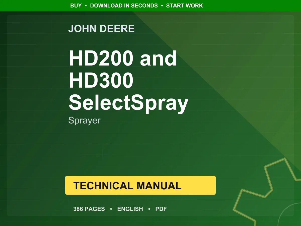 John Deere Hd200, Hd300 Selectspray (Na) -: (025001-, 050001-) Sprayer Technical Manual PDF | Instant Download