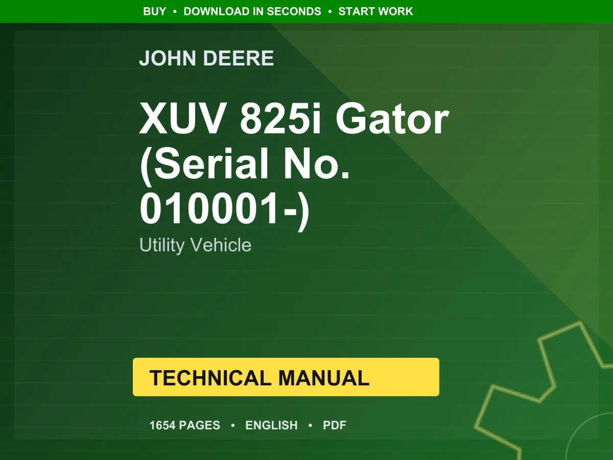 John Deere Xuv 825I Gator (Serial No. 010001-) Utility Vehicle Technical Manual PDF | Instant Download