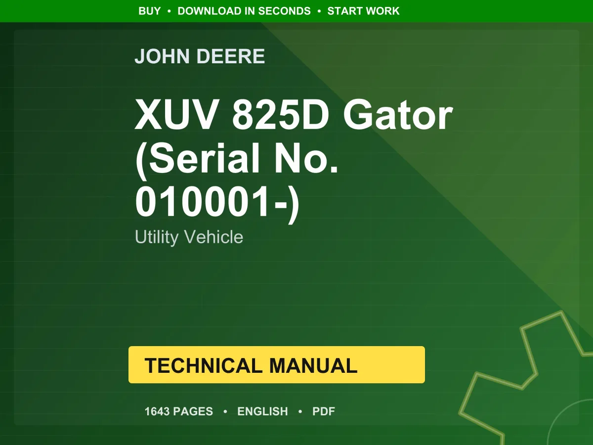 John Deere Xuv 825D Gator (Serial No. 010001-) Utility Vehicle Technical Manual PDF | Instant Download