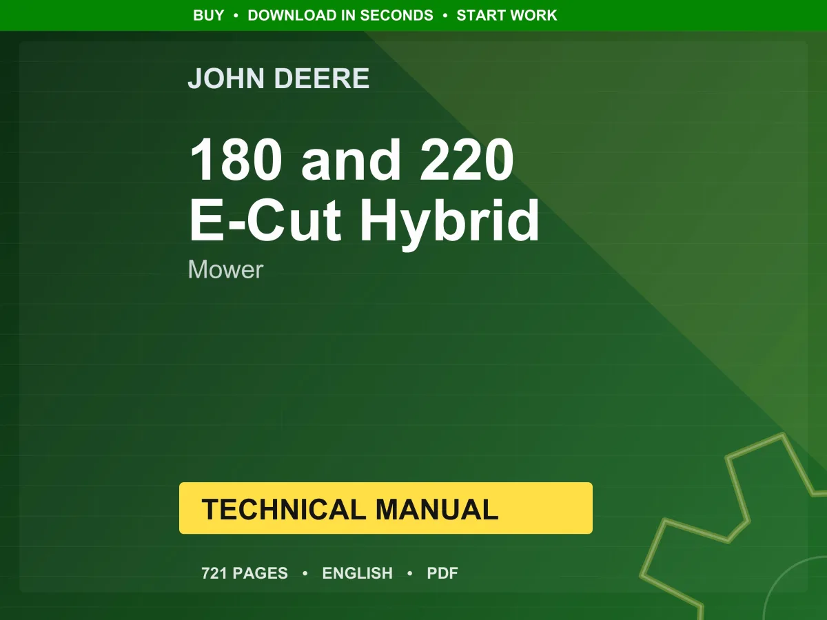 John Deere 180 E-Cut Hybrid And 220 E-Cut Hybrid Mower Technical Manual PDF | Instant Download