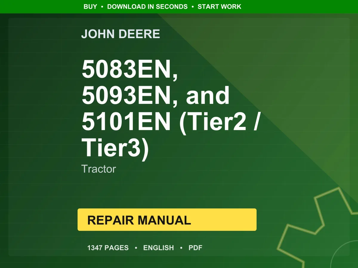 John Deere 5083En, 5093En, And 5101En (Tier 2 / Tier 3) Tractor Repair Manual PDF | Service Workshop | Instant Download