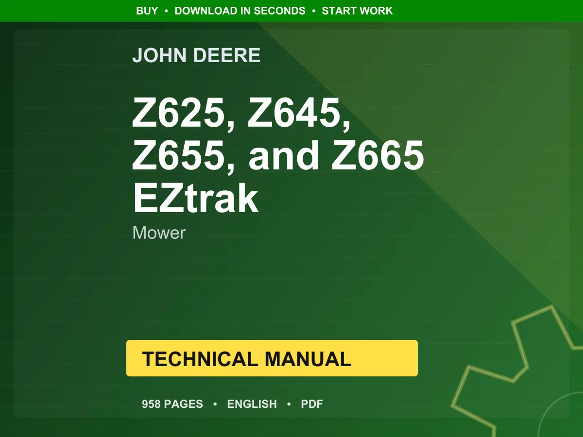 John Deere Z625, Z645, Z655, And Z665 Eztrak Mower Technical Manual Pdf | Instant Download