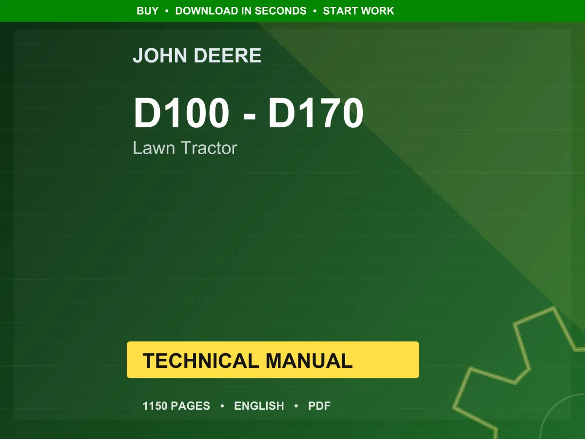 John Deere D100, D105, D110, D120, D125, D130, D140, D150, D155, D160, And D170 Lawn Tractor Technical Manual Pdf | Instant Download