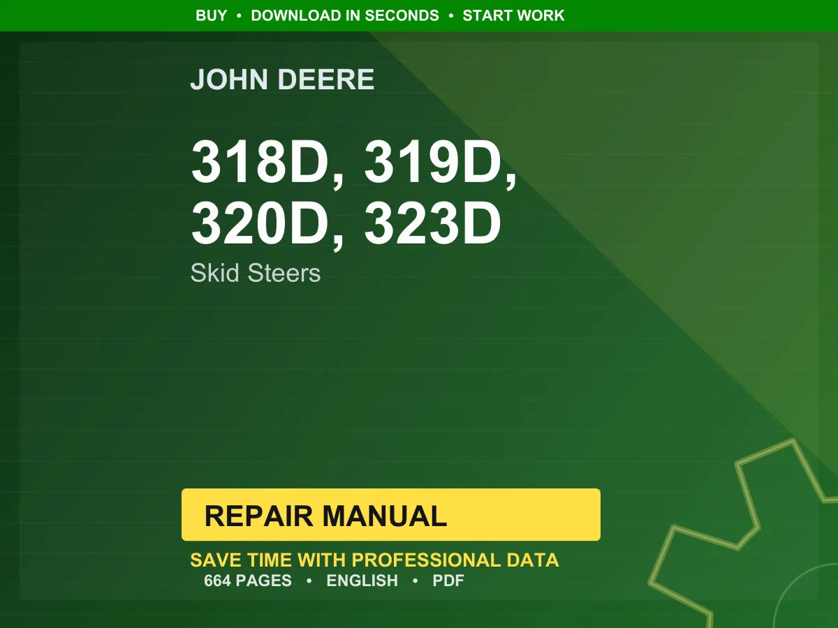 John Deere 318D, 319D, 320D, 323D Skid Steers Repair Manual Pdf | Service Workshop | Instant Download