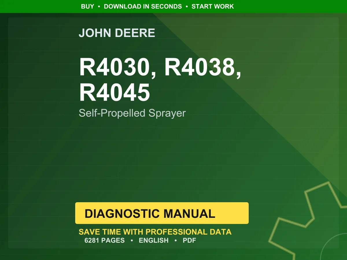 John Deere R4030, R4038, R4045 Self-Propelled Sprayer Diagnostic Manual Pdf | Instant Download