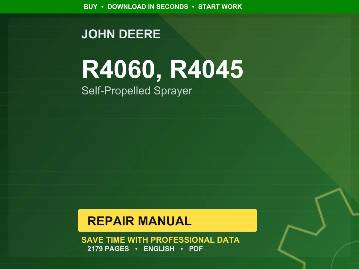 John Deere R4060, R4045 Self-Propelled Sprayer Repair Manual PDF | Service Workshop | Instant Download