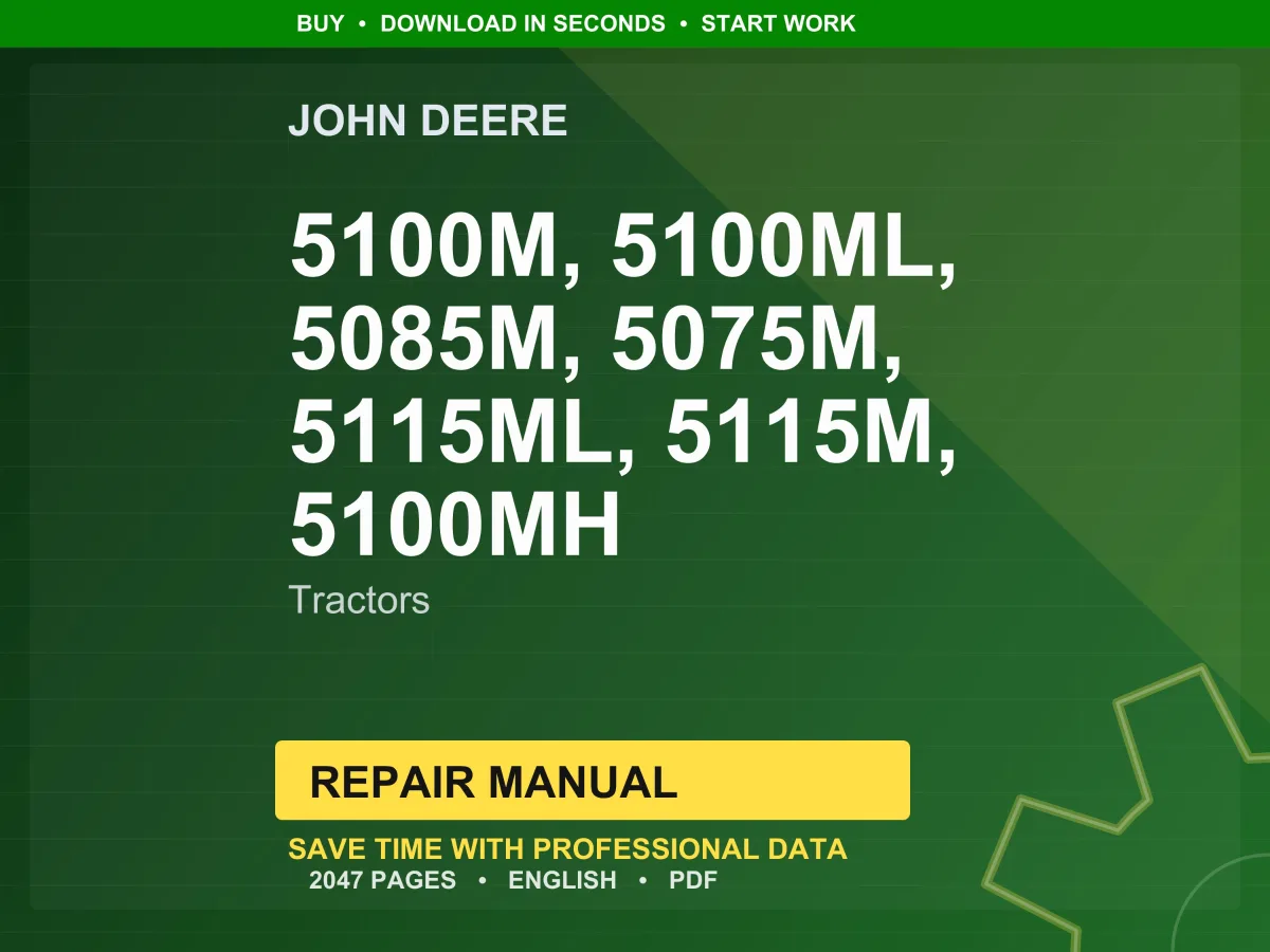 John Deere 5100M, 5100Ml, 5085M, 5075M, 5115Ml, 5115M, 5100Mh Tractors Repair Manual Pdf | Service Workshop | Instant Download