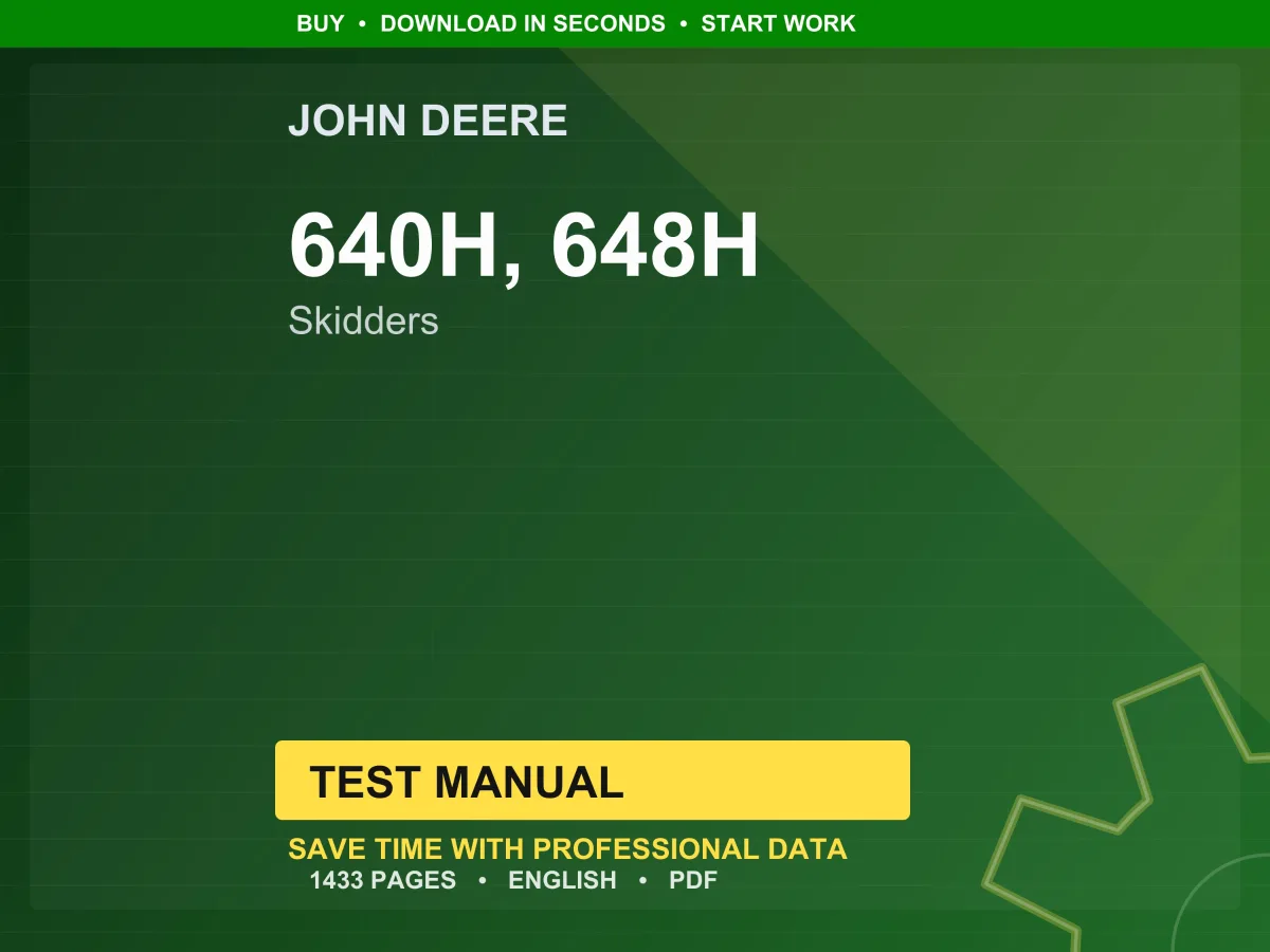 John Deere 640H, 648H Skidders Test Manual PDF | Instant Download