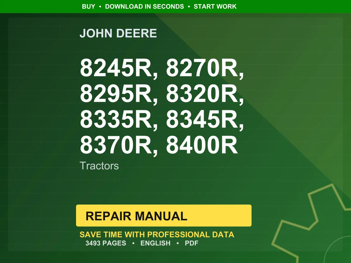 John Deere 8245R, 8270R, 8295R, 8320R, 8335R, 8345R, 8370R, 8400R (8R) Tractors Repair Manual Pdf | Service Workshop | Instant Download