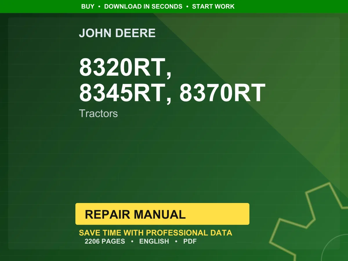 John Deere 8320Rt, 8345Rt, 8370Rt (8Rt) Tractors Repair Manual PDF | Service Workshop | Instant Download