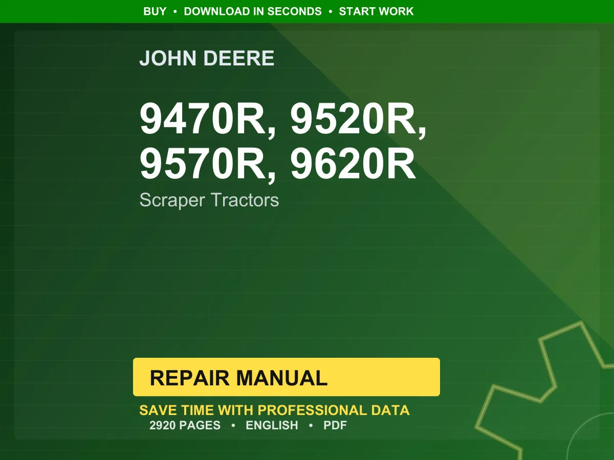 John Deere 9470R, 9520R, 9570R, 9620R (9R And 9Rx) Scraper Tractors Repair Manual Pdf | Service Workshop | Instant Download