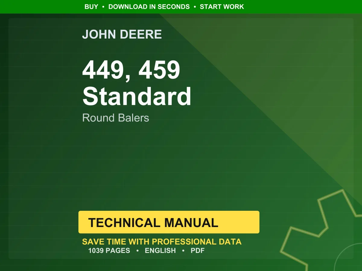 John Deere 449, 459 Standard Round Balers Technical Manual PDF | Instant Download